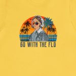 Go with the Flo Sunset T-Shirt - Image 8