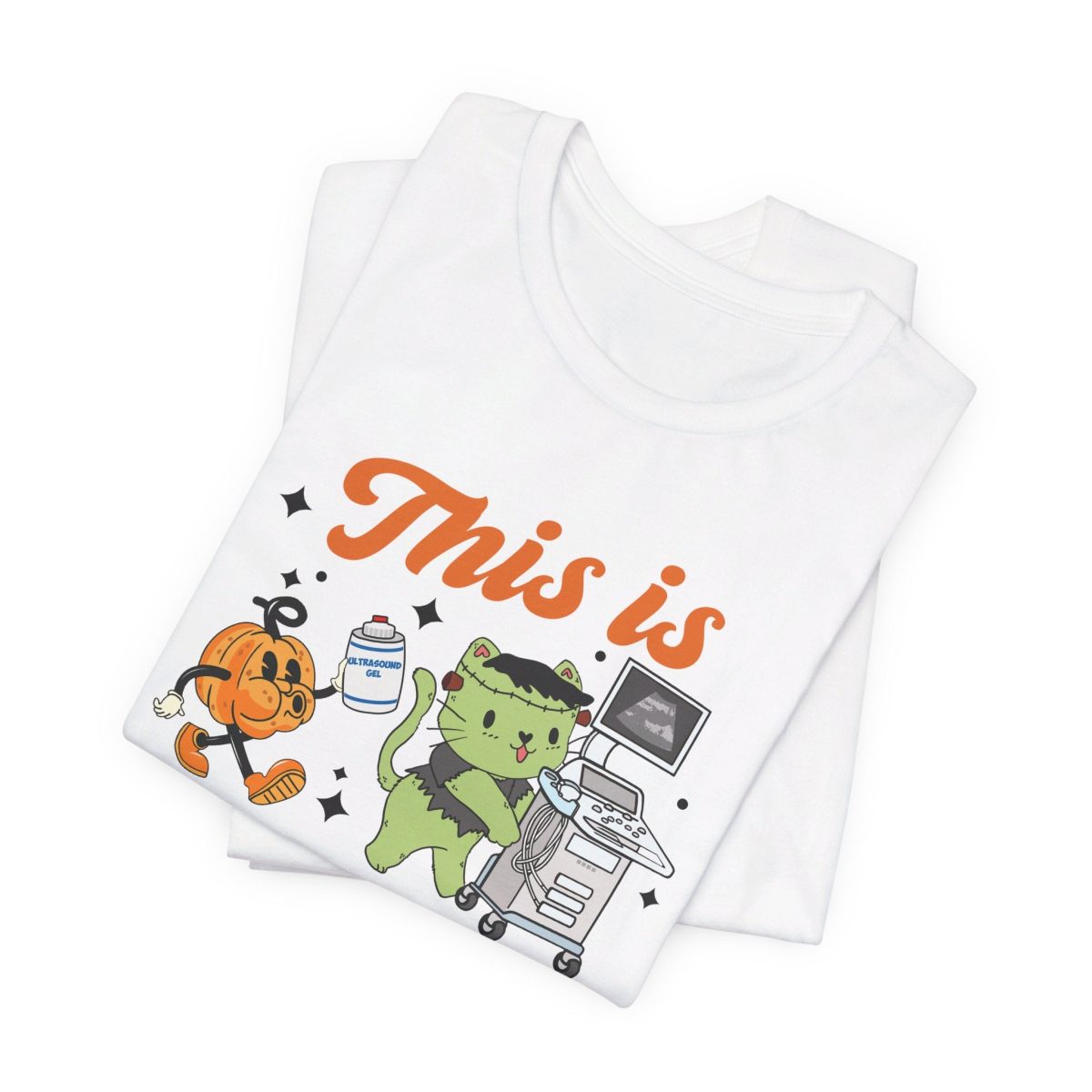 This is How I Roll Ultrasound Halloween T-Shirt - Image 2