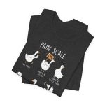 Goose Pain Scale T-Shirt - Image 10