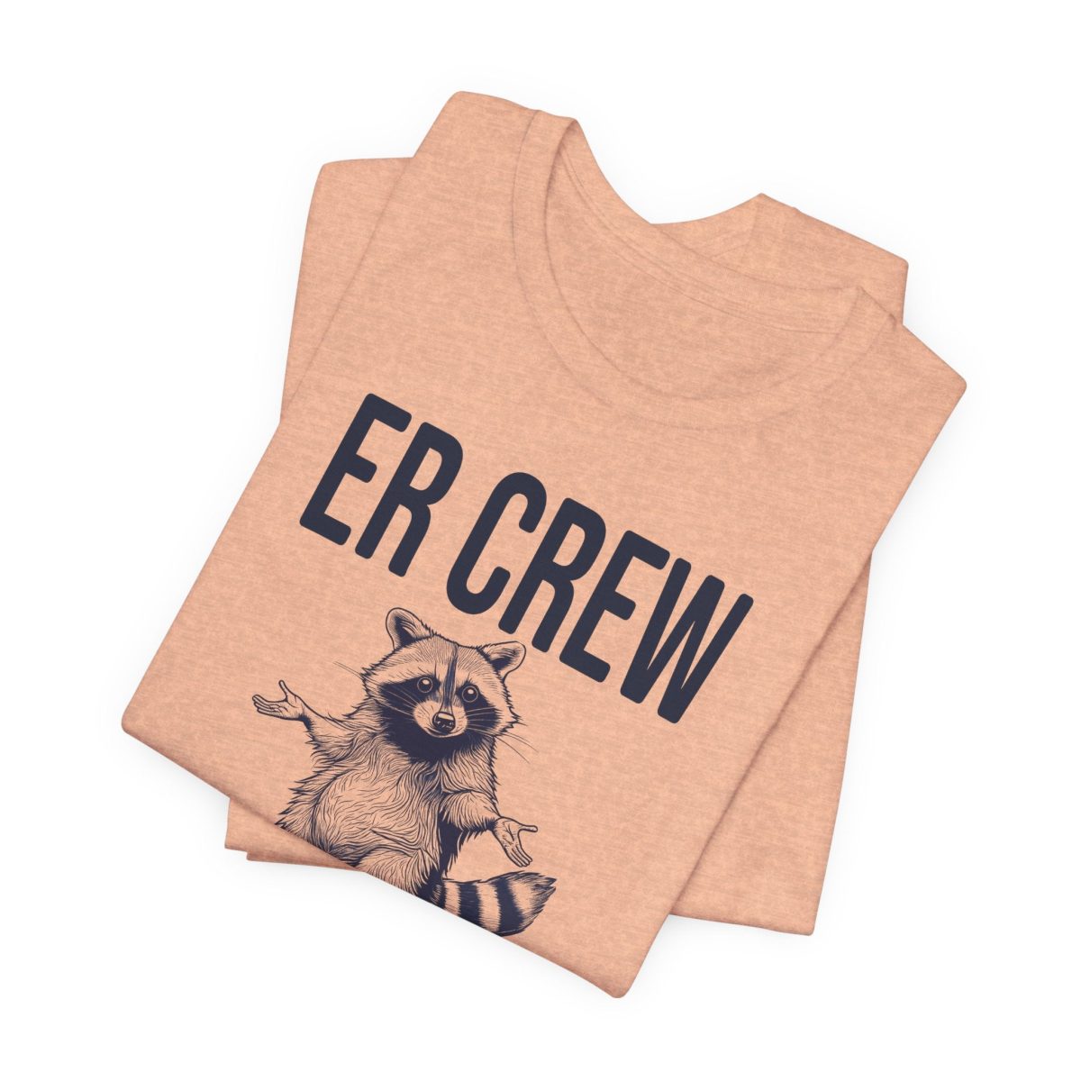 ER Crew Could Be Worse T-Shirt - Image 5