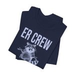 ER Crew Could Be Worse T-Shirt - Image 8