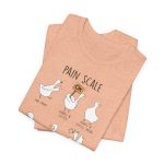 Goose Pain Scale T-Shirt - Image 6