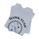 Hawk Tuah Yankauer T-Shirt - Image 5