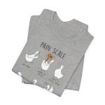 Goose Pain Scale T-Shirt - Image 8