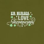 ER Nurses Love Shenanigans T-Shirt - Image 8