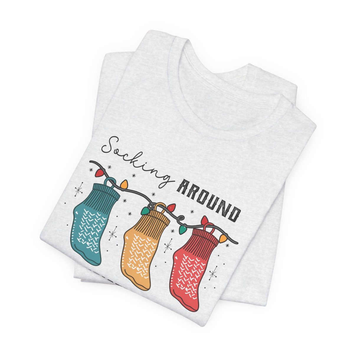 Socking Around the Christmas Tree T-Shirt - Image 10