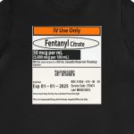 Fentanyl Label T-Shirt - Image 3