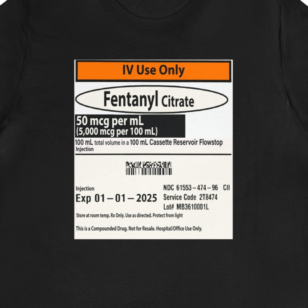 7109152288722621137_2048 Fentanyl Label T-Shirt - Image 3
