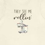 They See Me Rollin' Portable Xray T-Shirt - Image 7