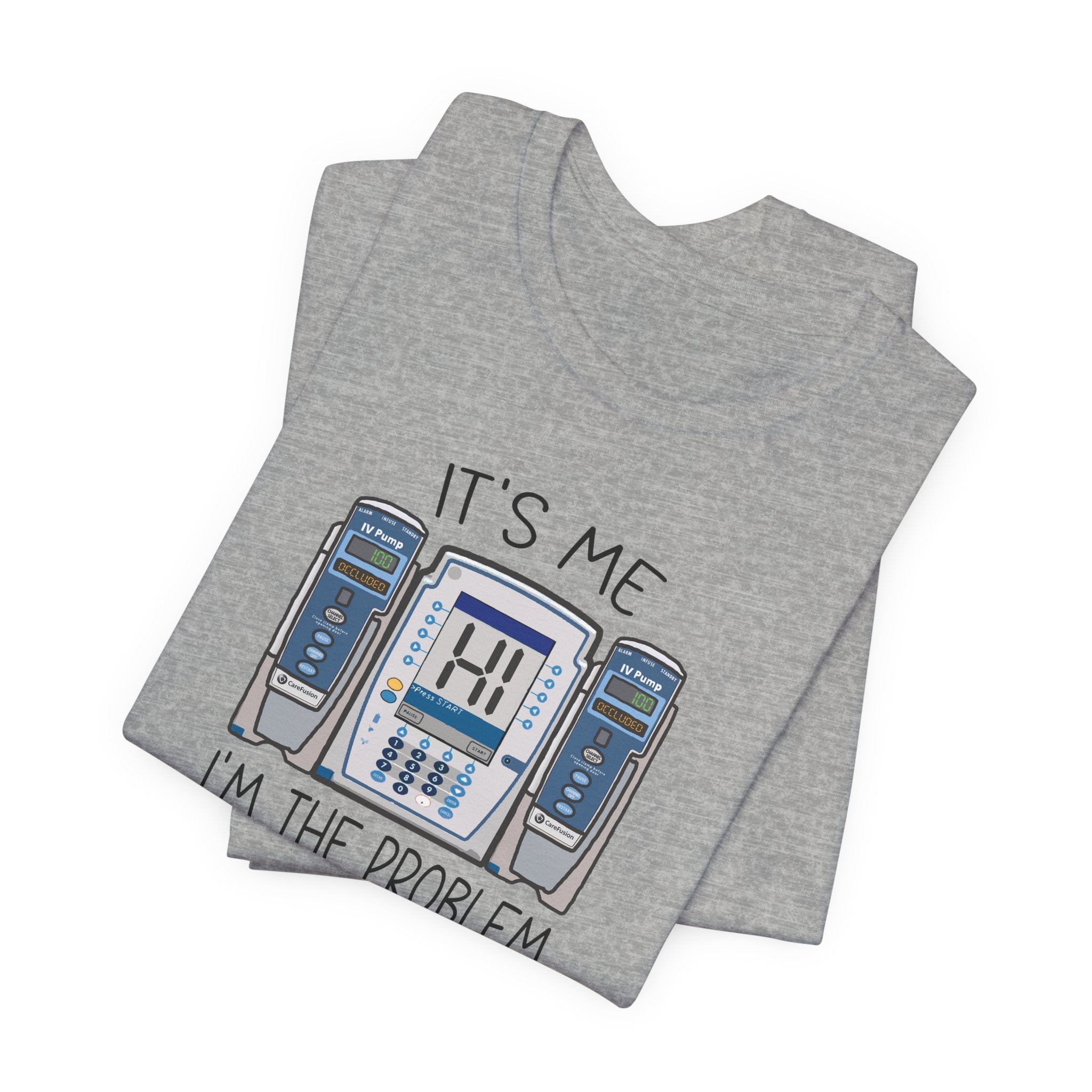 Folded_11 I'm the Problem IV Pump T-Shirt - Image 12