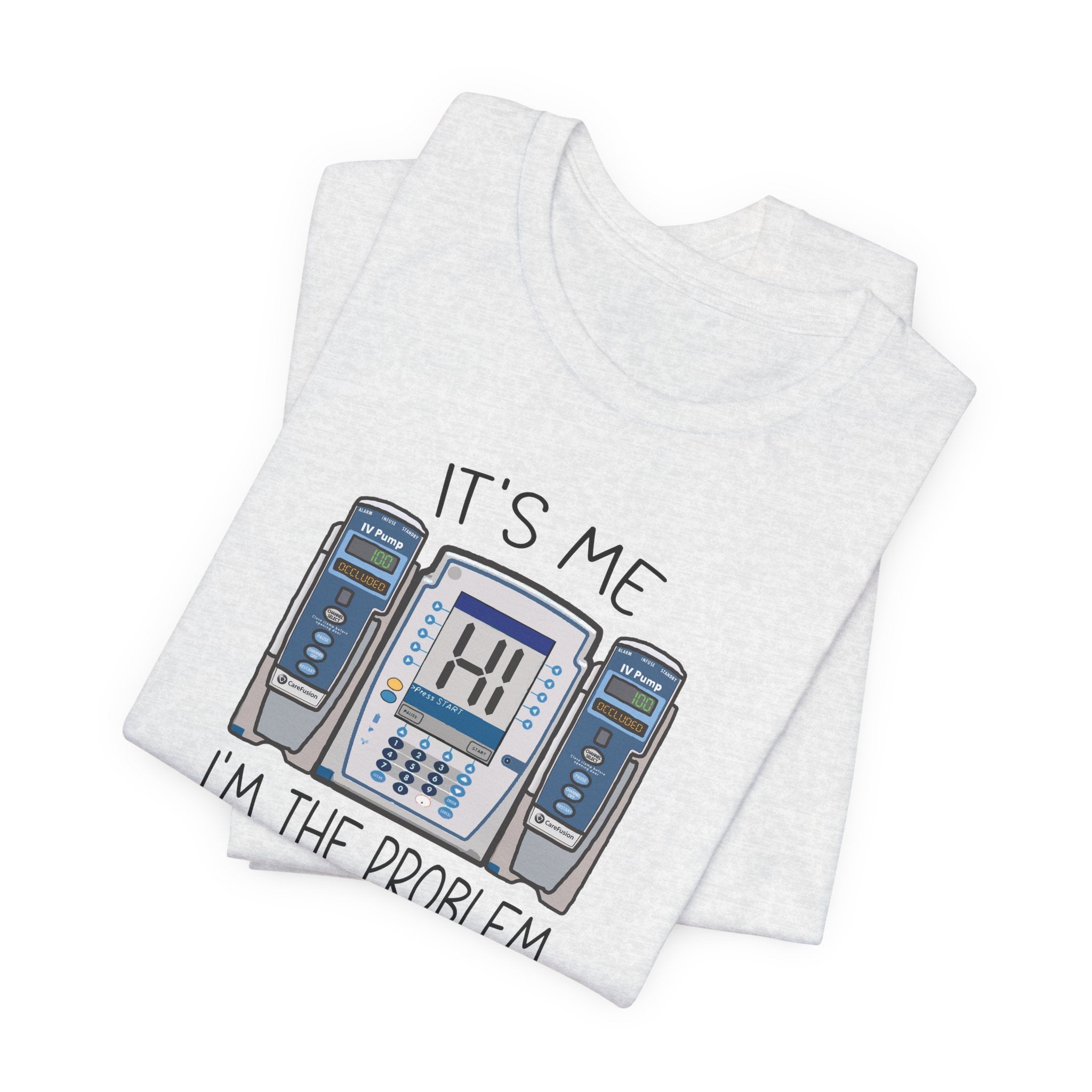 Folded_12 I'm the Problem IV Pump T-Shirt - Image 13