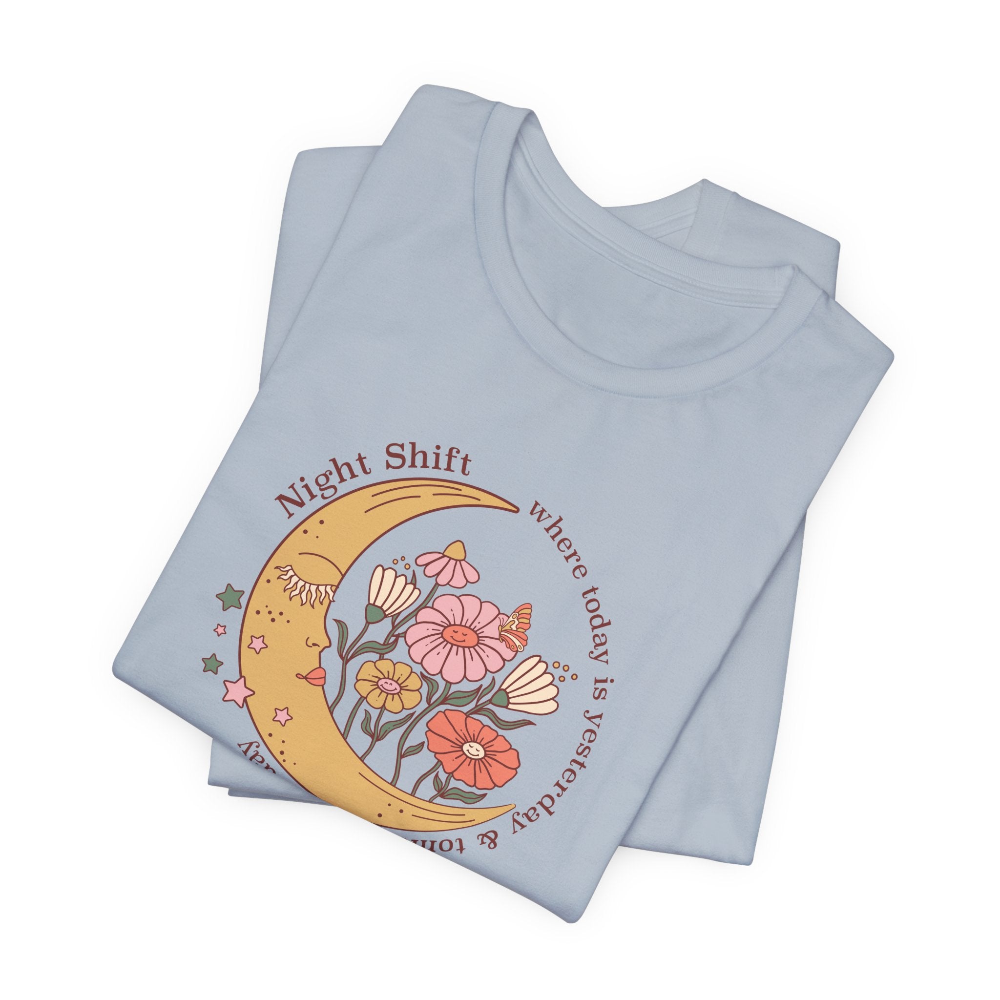 Folded_14_b8c65885-1da9-410d-9d58-f7ffd22f8531 Night Shift: Where Today is Yesterday T-Shirt - Image 7