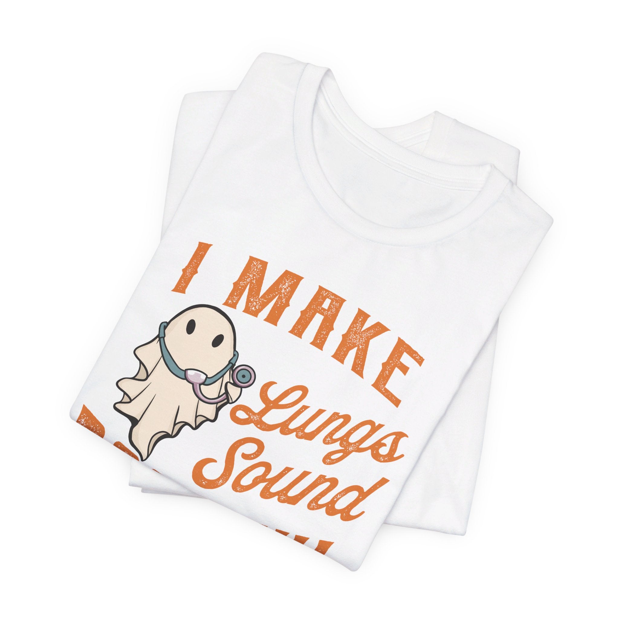 Folded_1_cdaa60ed-2b96-4803-85f8-ea22b52a4952 I Make Lungs Sound Bootiful T-Shirt - Image 4
