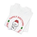 Family Doctors Deliver the Best Gifts T-Shirt - Image 5