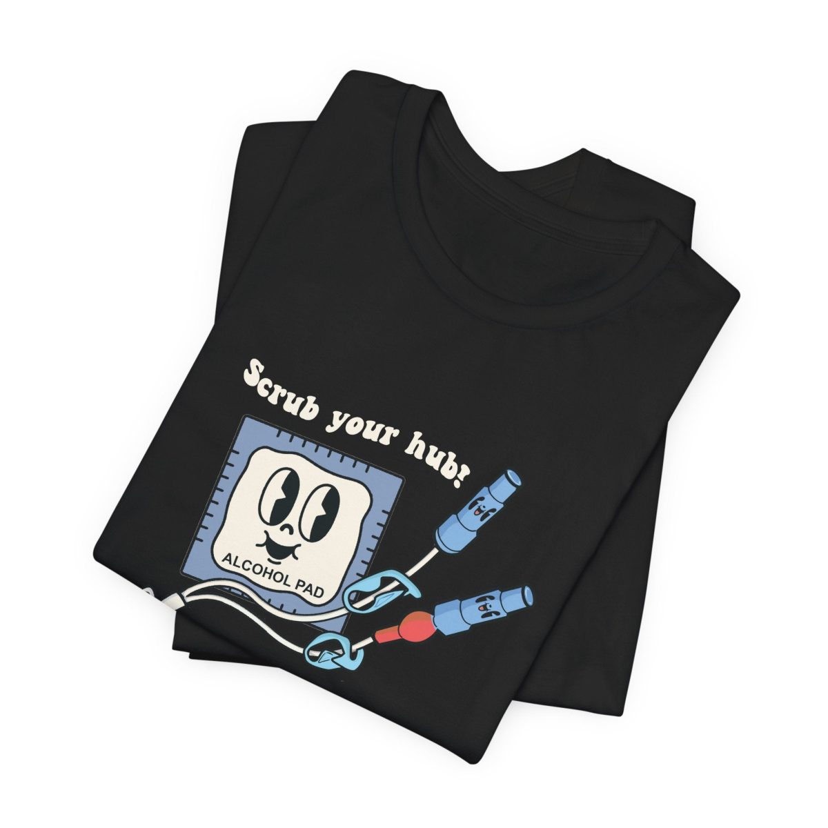 Scrub Your Hub T-Shirt - Image 9