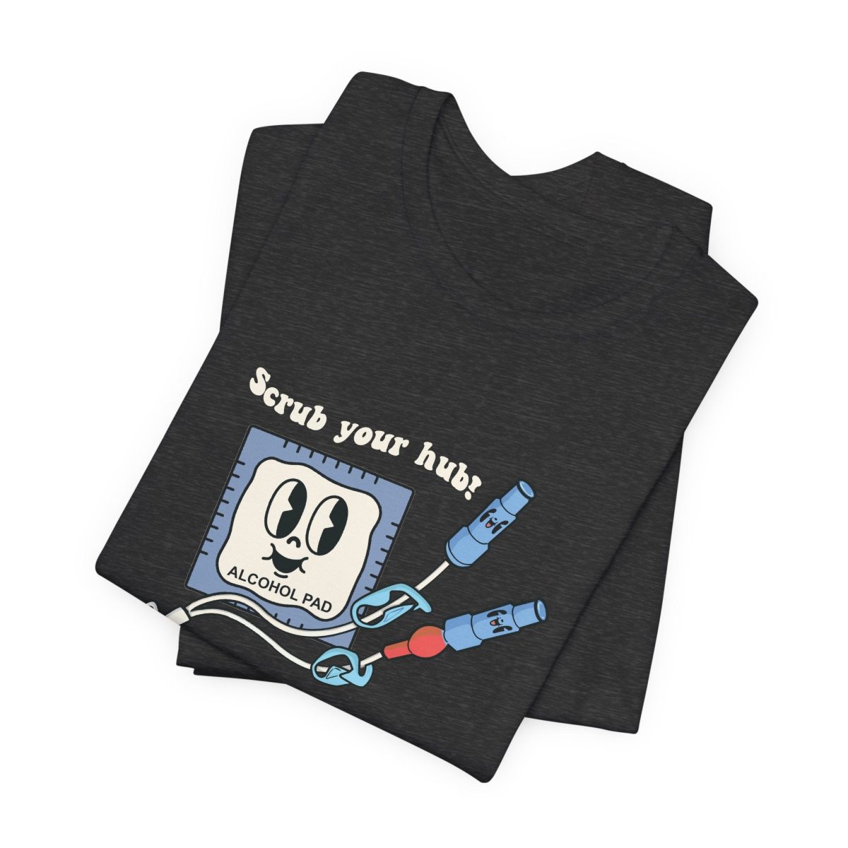 Scrub Your Hub T-Shirt - Image 10