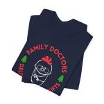 Family Doctors Deliver the Best Gifts T-Shirt - Image 8