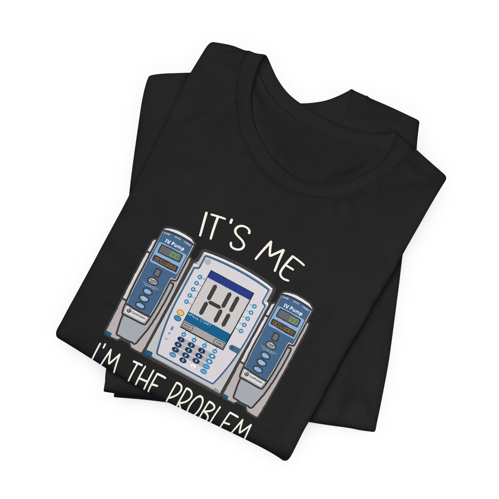 Folded_9 I'm the Problem IV Pump T-Shirt - Image 11