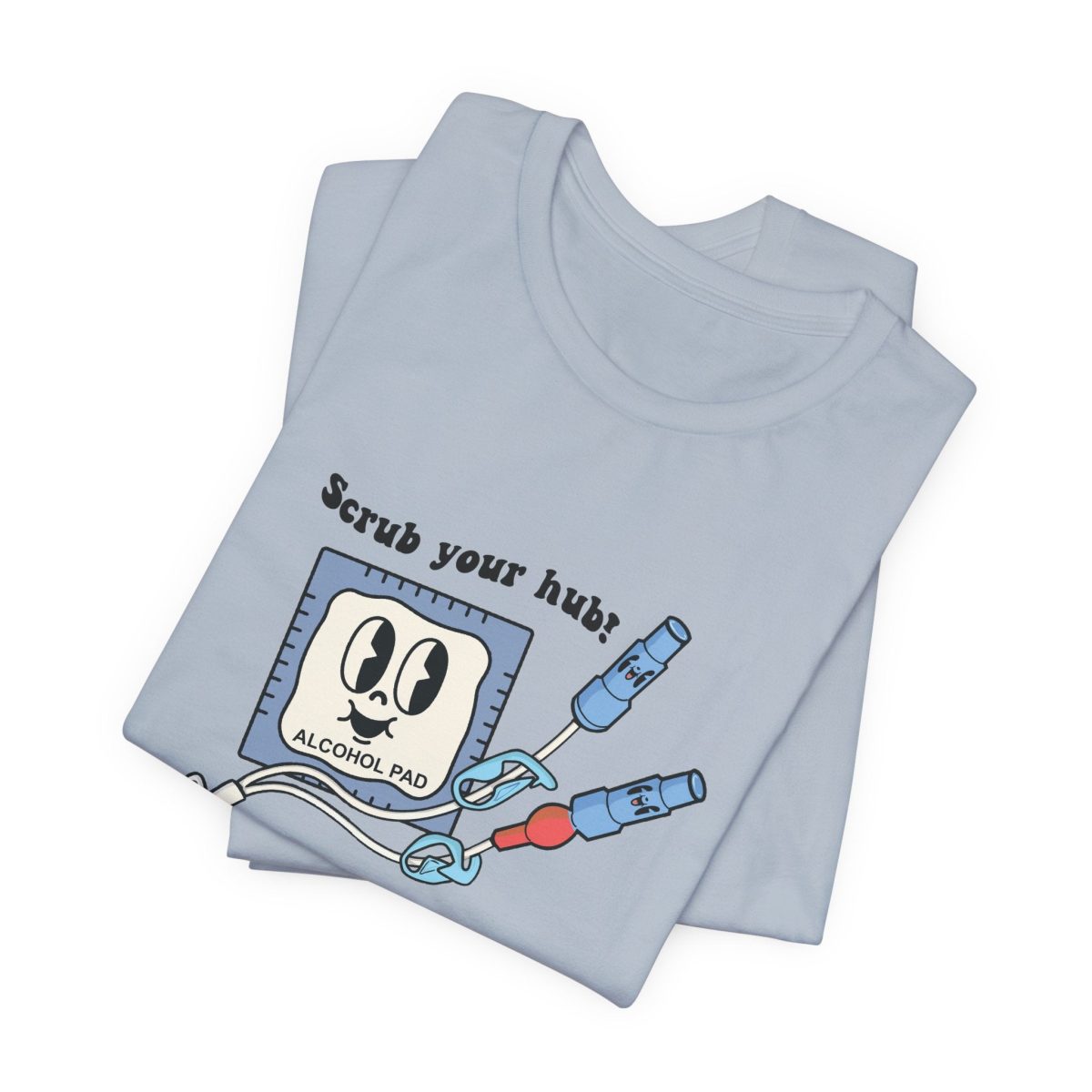 Scrub Your Hub T-Shirt - Image 13