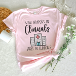 What Happens in Clinicals Stays In Clinicals T-Shirt - Image 7