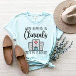What Happens in Clinicals Stays In Clinicals T-Shirt - Image 8