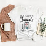 What Happens in Clinicals Stays In Clinicals T-Shirt - Image 4