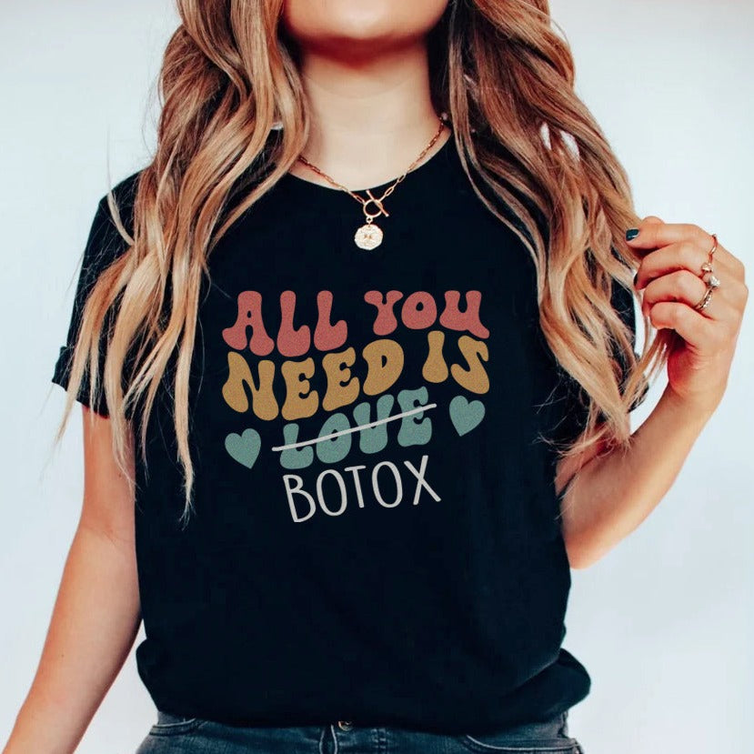 allyouneedisbotoxblack All You Need Is Botox T-Shirt - Image 3