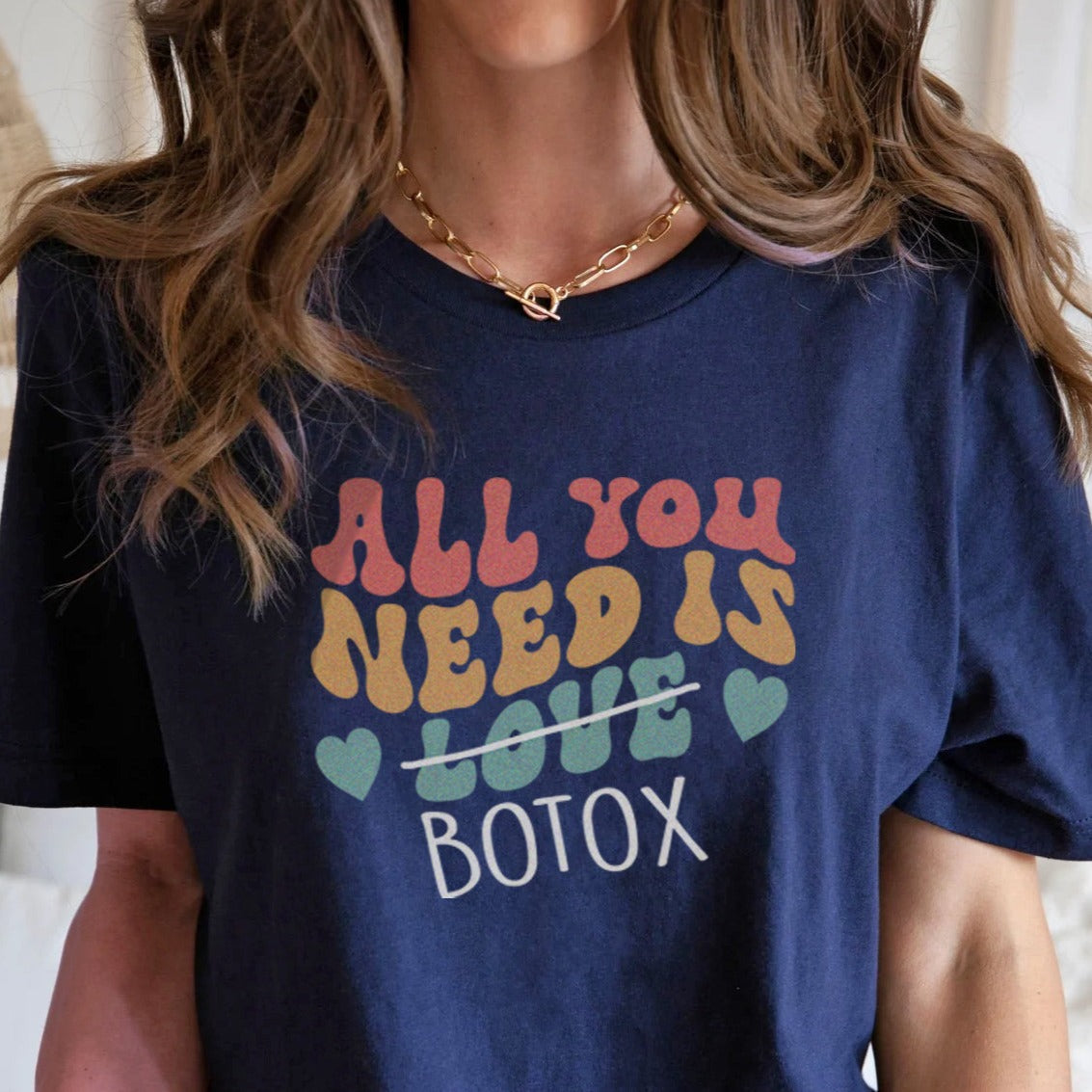 allyouneedisbotoxnavy All You Need Is Botox T-Shirt - Image 7