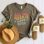 All You Need Is Botox T-Shirt - Image 8