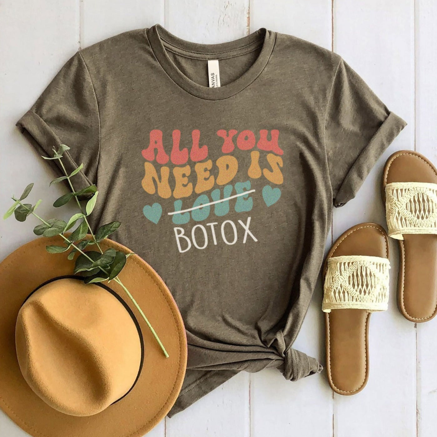 allyouneedisbotoxolive All You Need Is Botox T-Shirt - Image 8
