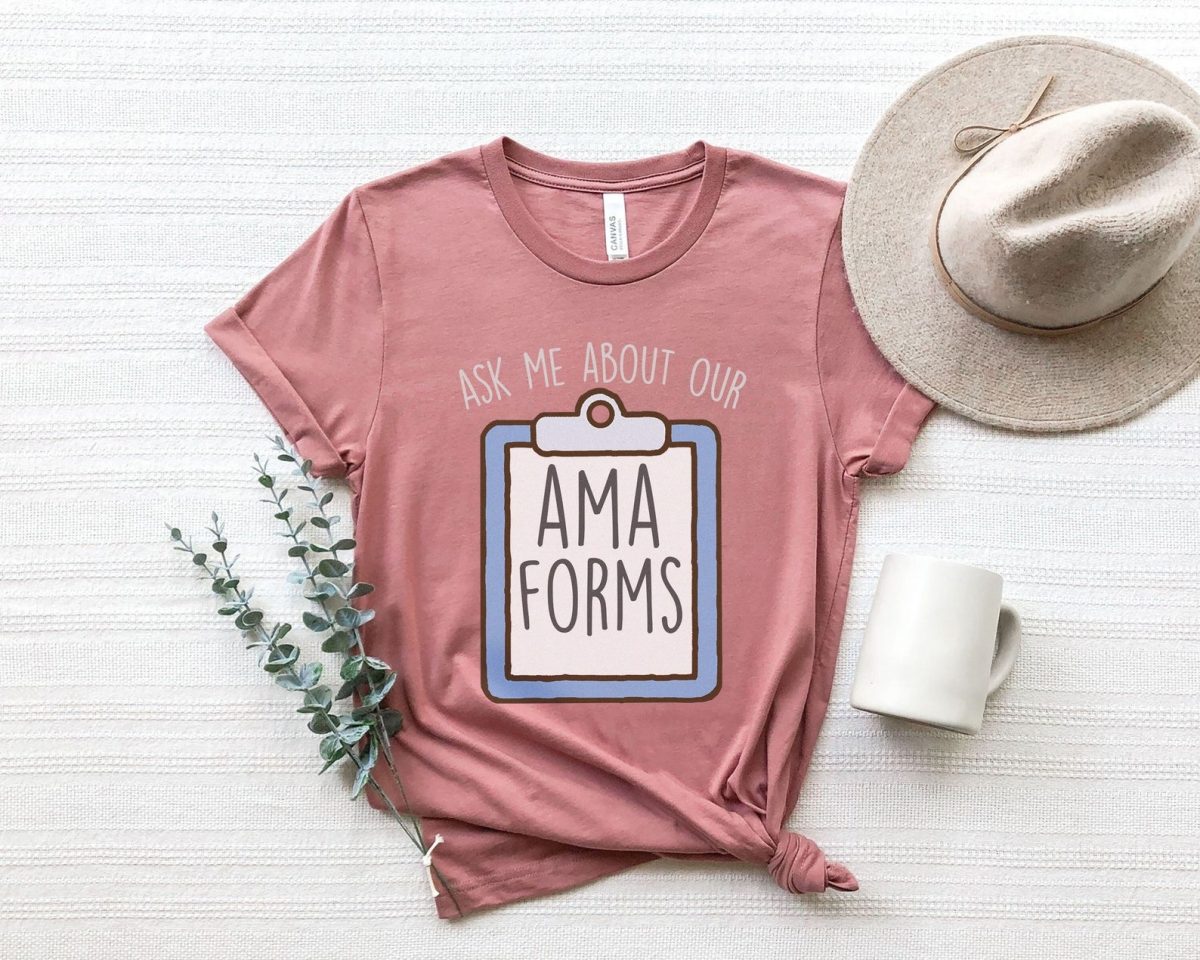 Ask Me About Our AMA Forms T-Shirt - Image 6