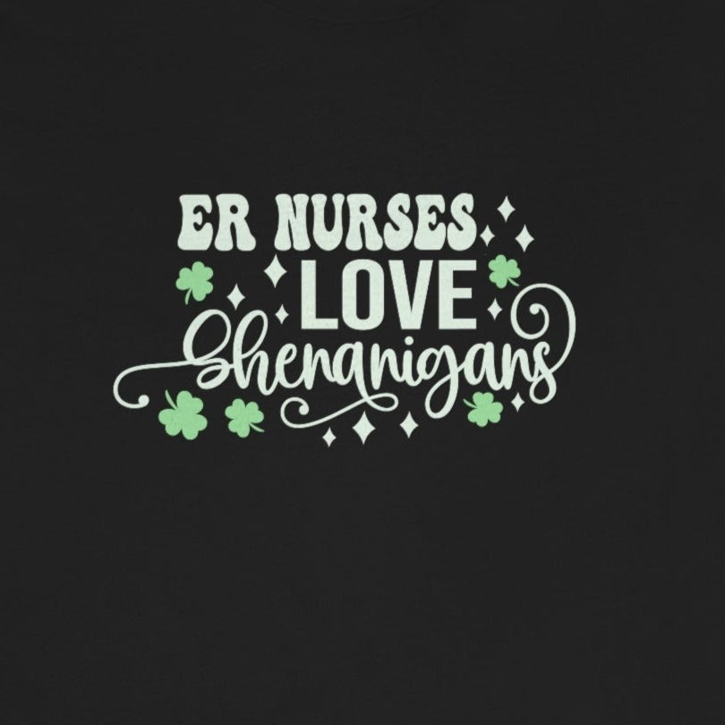 b0700b3c750ded3b49775612237dbac4 ER Nurses Love Shenanigans T-Shirt - Image 6