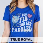If You Fib You Get Paddled T-Shirt - Image 6