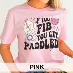 If You Fib You Get Paddled T-Shirt - Image 9