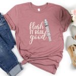 Flush it Real Good T-Shirt - Image 7