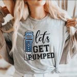 Let's Get Pumped T-shirt - Image 3