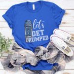 Let's Get Pumped T-shirt - Image 8