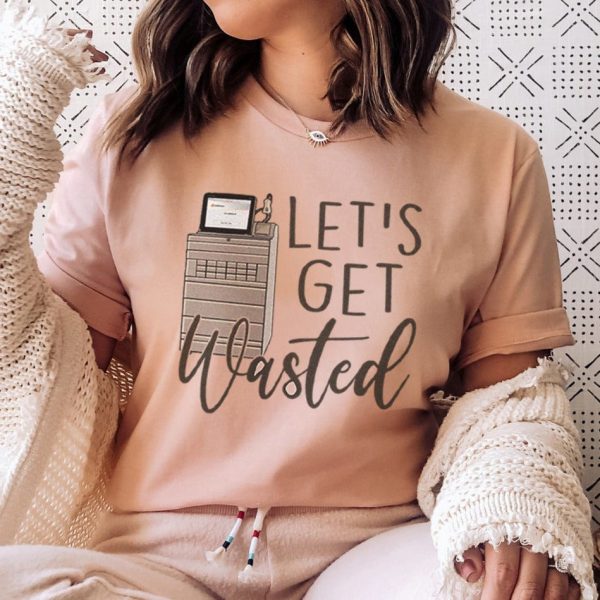 Let's Get Wasted Pyxis T-shirt