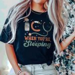 ICU When You're Sleeping Nurse T-Shirt - Image 3