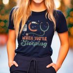 ICU When You're Sleeping Nurse T-Shirt - Image 10