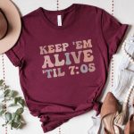 Keep 'Em Alive 'Til 7:05 T-Shirt - Image 10