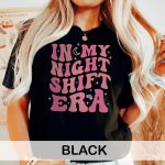 In My Night Shift Era T-Shirt - Image 10