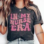 In My Nurse Era T-Shirt