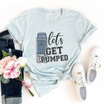 Let's Get Pumped T-shirt - Image 9