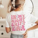 In My Night Shift Era (Design on Back) T-Shirt