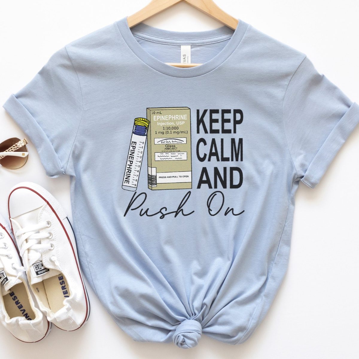 Keep Calm and Push On Epi T-Shirt - Image 1