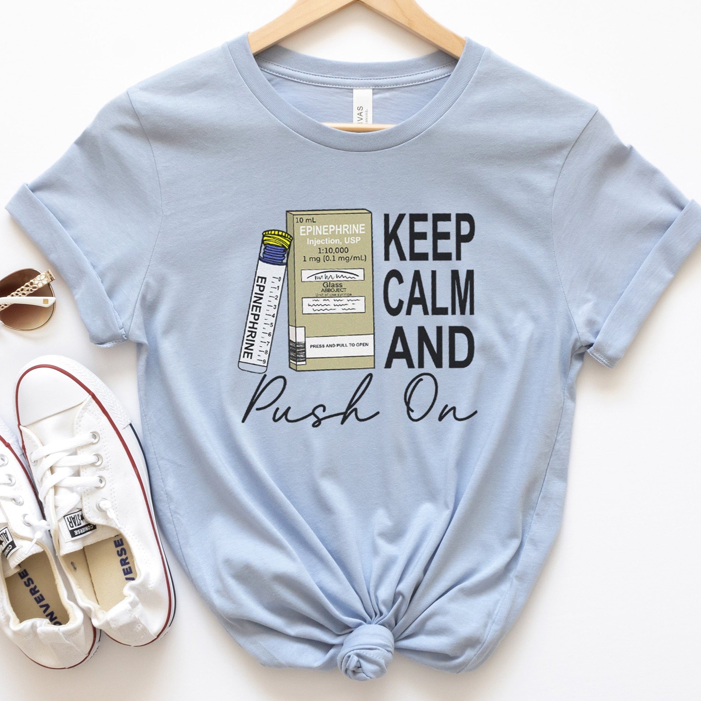 pushonepilightblue Keep Calm and Push On Epi T-Shirt - Image 1