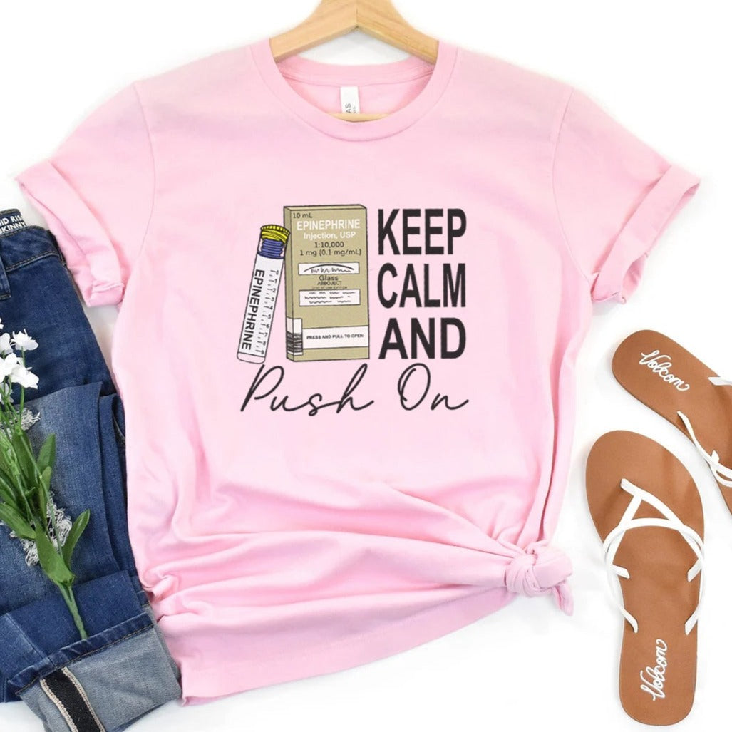 pushonpink Keep Calm and Push On Epi T-Shirt - Image 4