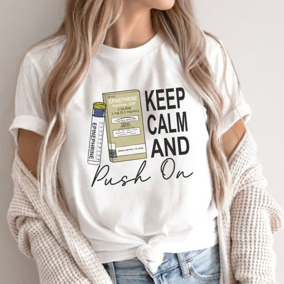 pushonwhite Keep Calm and Push On Epi T-Shirt - Image 5