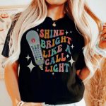Retro Shine Bright Like a Call Light T-Shirt - Image 10